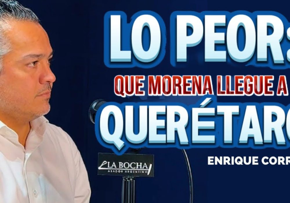 Morena_Querétaro_Enrique Correa